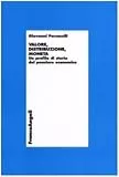 Valore, distribuzione, moneta. Un profilo di storia del pensiero economico