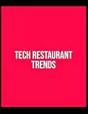 Tech Restaurant Trends