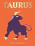Taurus: A Guide to Living Your Best Astrological Life