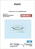 Ponti : Coedizione Zanichelli - in riga (Ingegneria Vol. 56)