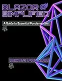 Blazor Simplified: A Guide to Essential Fundamentals