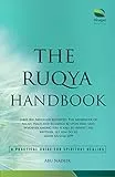The Ruqya Handbook: A Practical Guide For Spiritual Healing