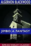 Jimbo: A Fantasy (Esprios Classics)