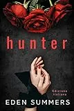 Hunter (Hunting Her (Italiana) Vol. 1)