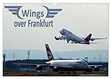 Wings over Frankfurt (UK Edition) (Wall Calendar 2024 DIN A3 landscape), CALVENDO 12 Month Wall Calendar: A calendar for aviation enthusiasts - each month displays a different airline/aircraft
