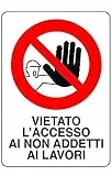 Cartello segnaletico in plastica 'Vietato l'accesso ai non addetti ai lavori'