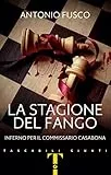 La stagione del fango: Inferno per il Commissario Casabona
