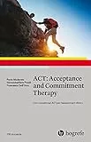 ACT: Acceptance and Commitment Therapy