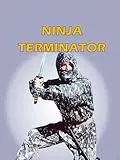 Ninja terminator