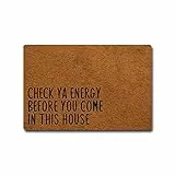ZKSMYX - Zerbino con scritta 'Check Ya Energy Before You Come in This House', divertente zerbino decorativo per interni ed esterni, 50 x 40 cm