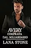 Avery: Comprata dal miliardario (I miliardari Vol. 1)