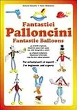 Fantastici palloncini