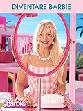 Diventare Barbie