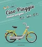 Ciao Piaggio. Melocompro...