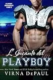 L’Incanto del Playboy (Playboy Innamorati Vol. 2)