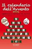 Il calendario dell'Avvento: Aspettando il Natale in 24 racconti