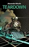 TEARDOWN: Chaos im Gefüge - Buch 5 (German Edition)