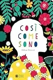 Così come sono. Ediz. a colori