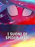 I suoni di Spider-Man