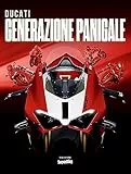 Ducati: Generazione Panigale - Il libro da collezione su tutte le Ducati Panigale dal 2011 a oggi