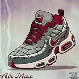 Airmax [Explicit]