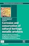 Corrosion and Conservation of Cultural Heritage Metallic Artefacts