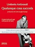 Qualunque cosa succeda. Giorgio Ambrosoli oggi nelle parole del figlio