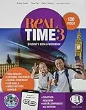 Real time. Per la Scuola media. Con e-book. Con espansione online (Vol. 3)
