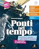 Ponti nel tempo. Conoscere il passato per vivere il presente. Con Temi del Novecento. Per la Scuola media. Con e-book. Con espansione online. Dal Novecento ai giorni nostri (Vol. 3)