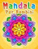Mandala per bambini: Libro da colorare con motivi semplici Mandala.