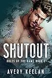 Shutout: A Brother's Teammate Hockey Romance (Rules of the Game) (English Edition)