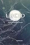Lucid: Awake in the World and the Dream (English Edition)
