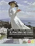 Il piacere dei testi. Per le Scuole superiori. Con espansione online. Dall'età postunitaria al primo Novecento (Vol. 5)