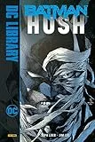 Hush. Batman