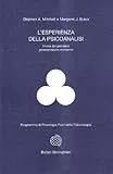 L'esperienza della psicoanalisi. Storia del pensiero psicoanalitico moderno