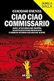 Ciao ciao commissario: Dove, senza rivelare troppo, si fanno incontri prodigiosi e Pirrone dà prova di grande acume (Giungla Gialla)