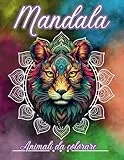 Mandala Animali da colorare: libro mandala da colorare per bambini e adulti