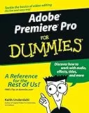 Adobe® Premiere® Pro For Dummies® (For Dummies (Computers)) (English Edition)