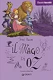 Il Mago di Oz: Raccontato da Elisa Prati