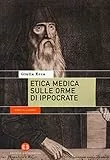 Etica medica sulle orme di Ippocrate