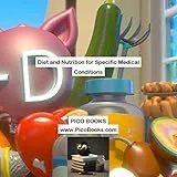Diet and Nutrition for Specific Medical Conditions (English Edition)