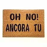 WELCOMAT - Zerbino Ingresso Esterno Oh No! Ancora Tu - Dimensioni 40x60 cm - Zerbino Ingresso Casa Simpatico, In Fibra Naturale di Cocco, Resistente - Con Base Antiscivolo   