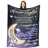 Buioata Regali per figlia, Idea Regalo Figlia, Regalo Figlia Speciale Compleanno da Papà e Mamma,Coperta in Pile di Incoraggiamento Positivo per la Figlia, A Nostra Figlia