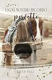 Ogni nostro ricordo perfetto (Vermont in Love Series Vol. 1)