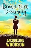 Brown girl dreaming: Jacqueline Woodson