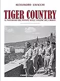Tiger Country. Il passaggio del fronte sulle colline del Chianti