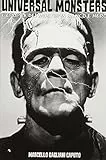 Universal Monsters: L'epopea dei mostri in bianco e nero