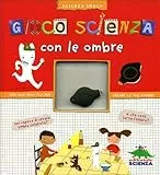 GIOCO SCIENZA CON LE OMBRE
