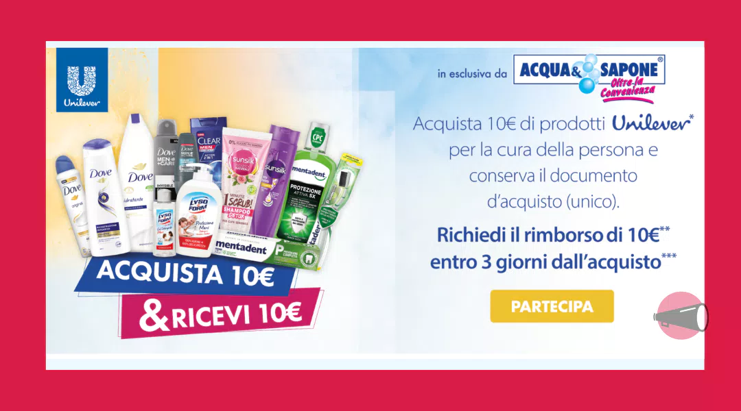Cashback Dove, Mentadent e Sunsilk e marche Unilever : spendi 10€ e Unilever ti rimborsa 10€