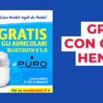GRATIS gli AURICOLARI Bluetooth di Puro con casa Henkel
